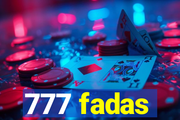 777 fadas